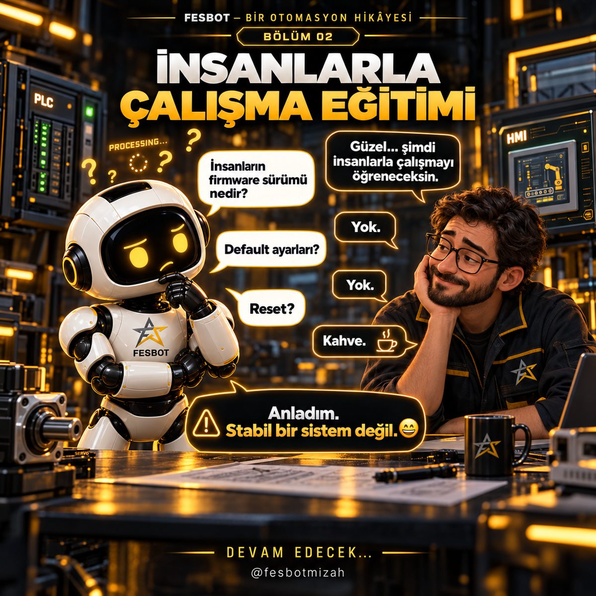 2,7 saniyede her şeyi öğrendi. İnsanlar hariç. · kare 2